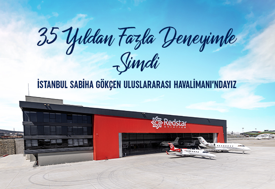 Yeni Evimiz: Sabiha Gökçen Uluslararası Havalimanı Redstar Havacılık Hangarı b1